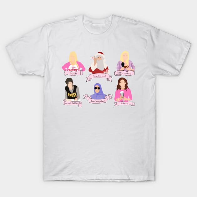 Mean Girls Quotes T-Shirt by rachaelthegreat